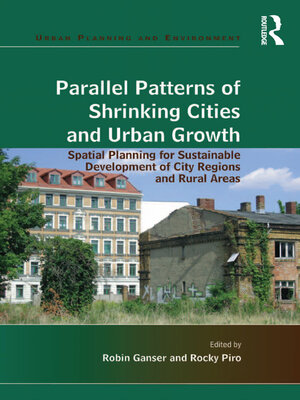 cover image of Parallel Patterns of Shrinking Cities and Urban Growth